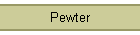 Pewter